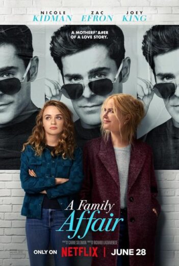 فيلم A Family Affair 2024 مترجم اون لاين