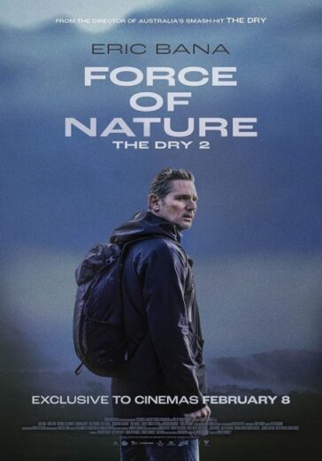 فيلم Force of Nature: The Dry 2 2024 مترجم اون لاين