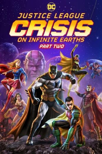 فيلم Justice League: Crisis on Infinite Earths – Part Two 2024 مترجم اون لاين