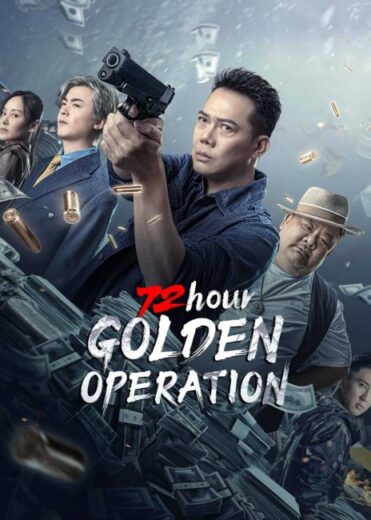 فيلم 72 Hour Golden Operation 2023 مترجم اون لاين