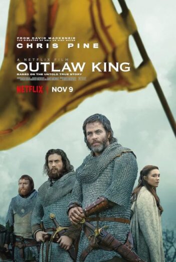 فيلم Outlaw King 2018 مترجم اون لاين