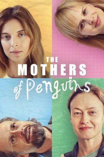 مسلسل The Mothers of Penguins مترجم الموسم الاول