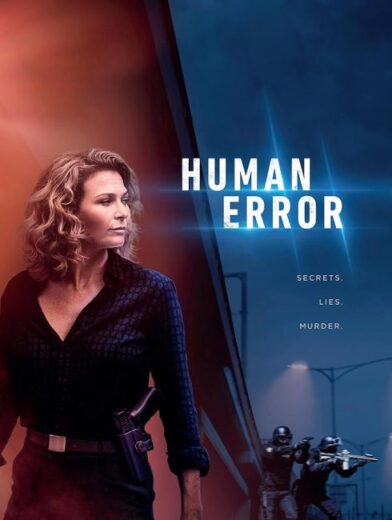 مسلسل Human Error مترجم الموسم الاول