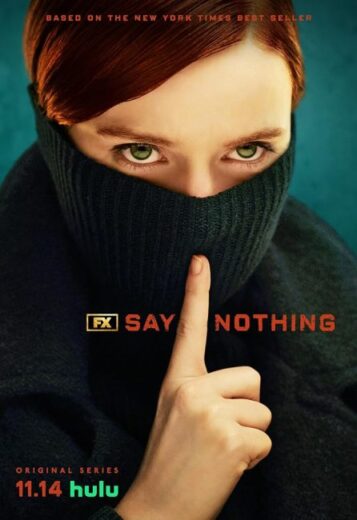 مسلسل Say Nothing مترجم الموسم الاول