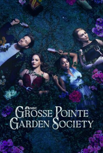 مسلسل Grosse Pointe Garden Society مترجم الموسم الاول